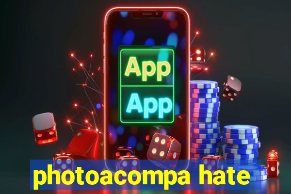 photoacompa hate